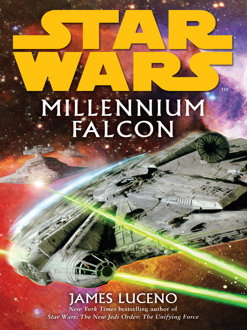 Title details for Millennium Falcon by James Luceno - Wait list